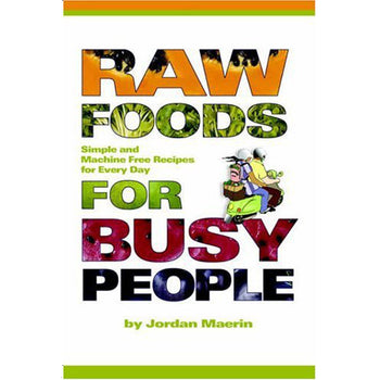 Raw Foods For Busy People Image
