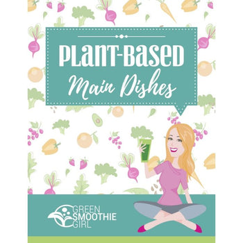 Plant-Based Main Dish Recipes - eBook Image